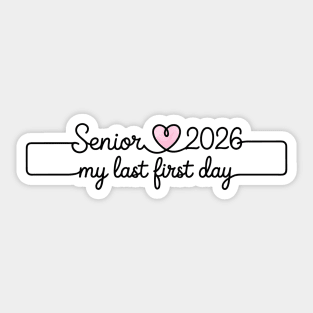 My Last First Day Senior 2026 Graduation Class Of 2026 Sticker